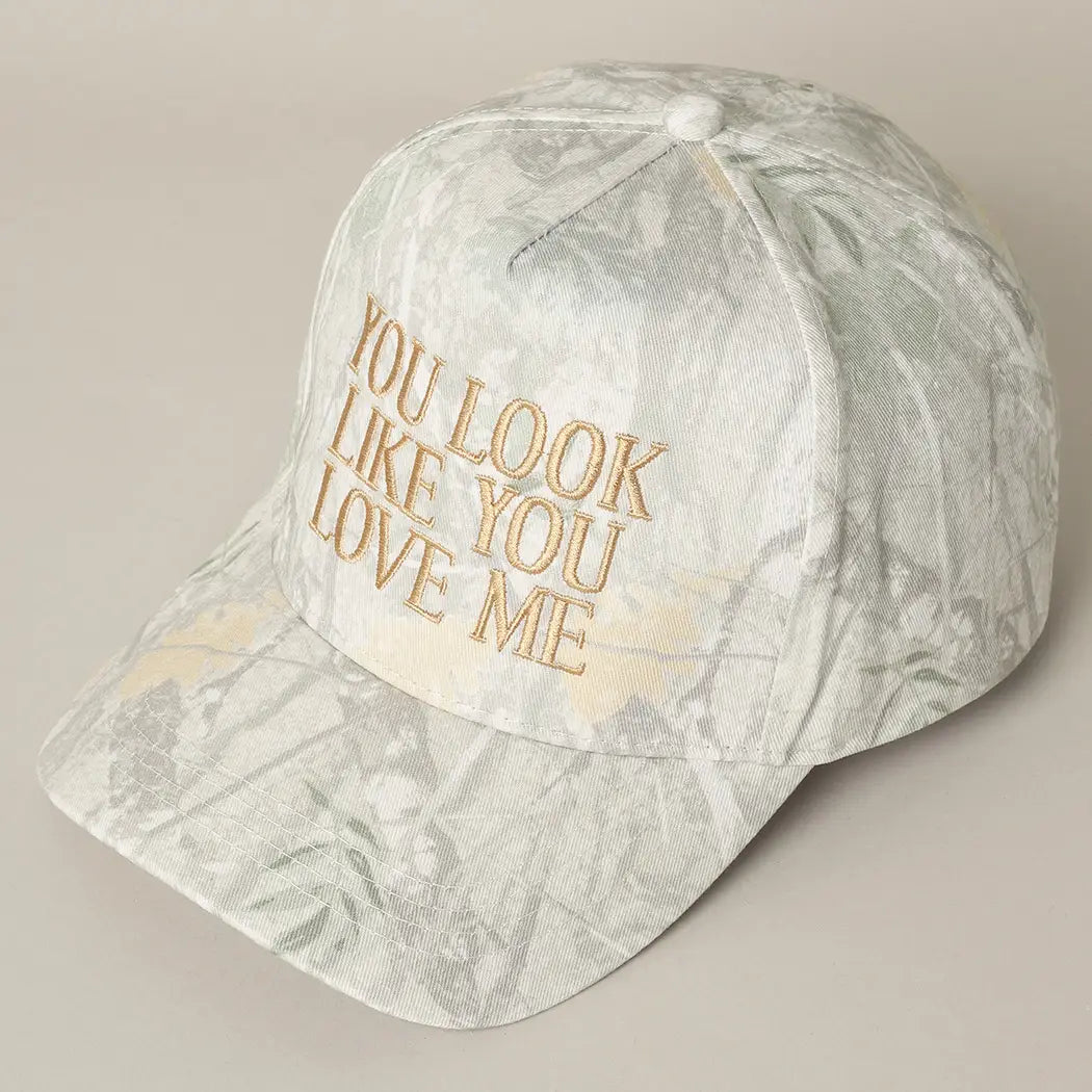 You Look Like You Love me hat