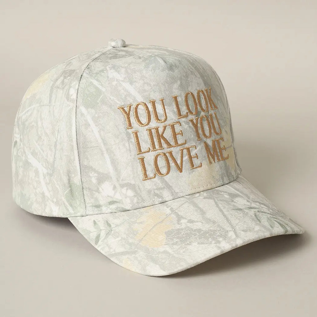 You Look Like You Love me hat