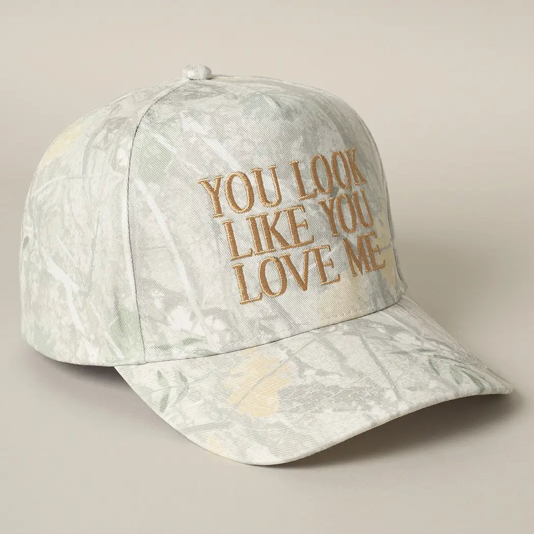 You Look Like You Love me hat