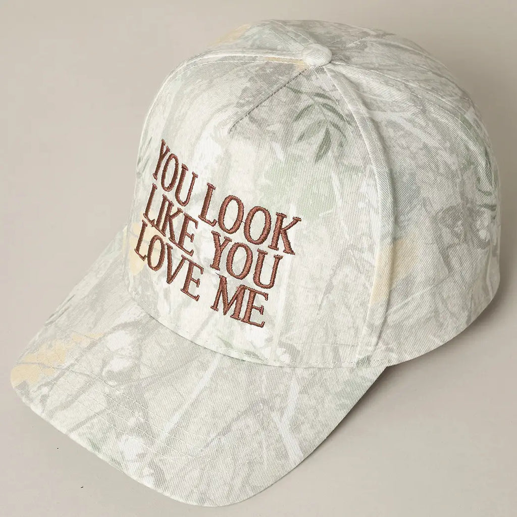 You Look Like You Love me hat